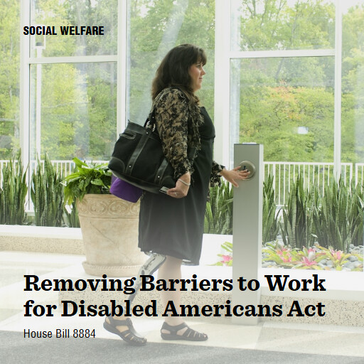 H.R.8884 119 Removing Barriers to Work for Disabled Americans Act