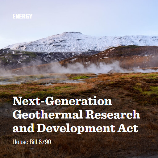 H.R.8790 119 NextGeneration Geothermal Research and Development Act