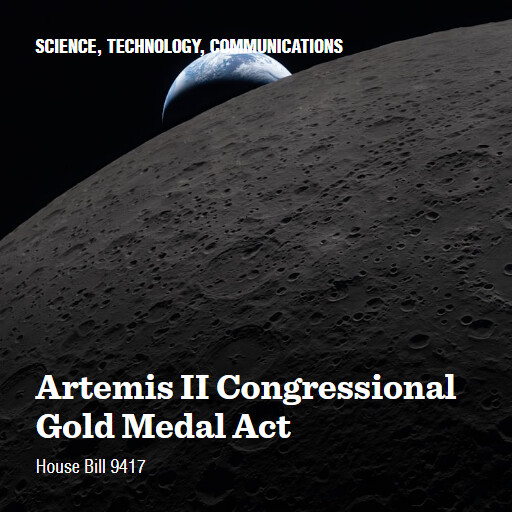 H.R.9417 119 Artemis II Congressional Gold Medal Act