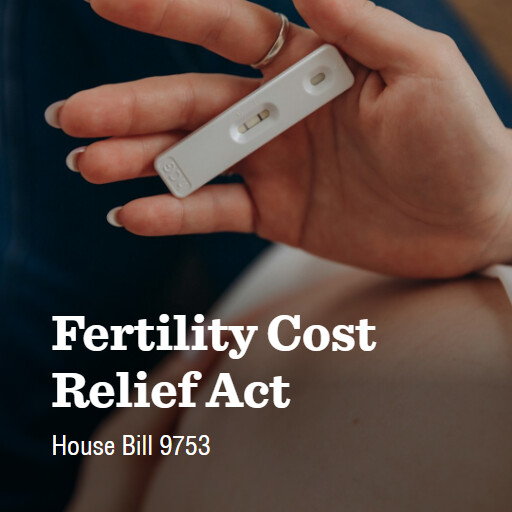 H.R.9753 119 Fertility Cost Relief Act