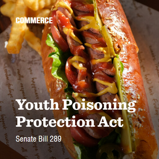 S.289 119 Youth Poisoning Protection Act
