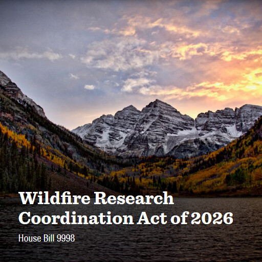 H.R.9998 119 Wildfire Research Coordination Act of 2026