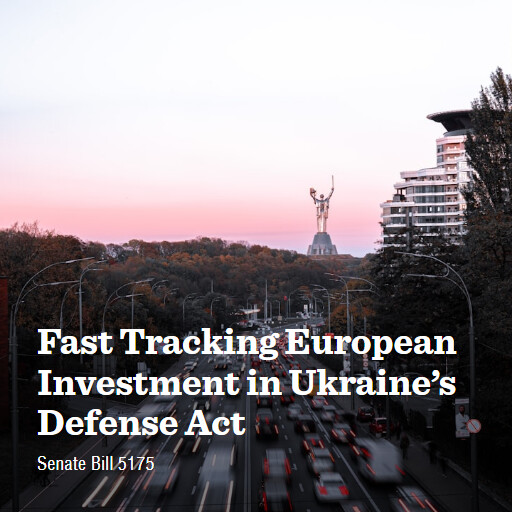 S.5175 119 Fast Tracking European Investment in Ukraines Defense Act