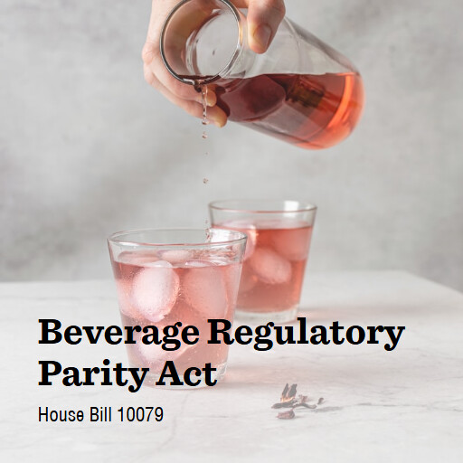 H.R.10079 119 Beverage Regulatory Parity Act