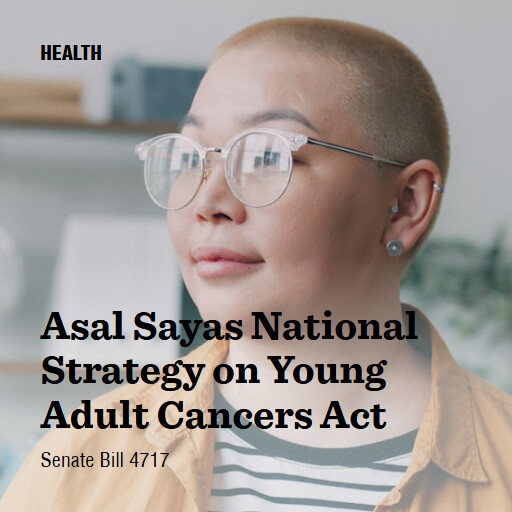 S.4717 119 Asal Sayas National Strategy on Young Adult Cancers Act