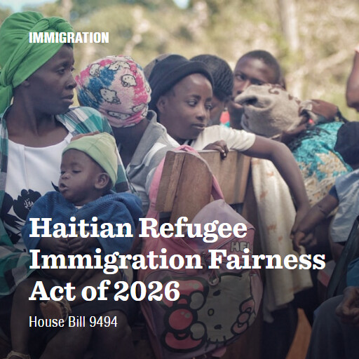 H.R.9494 119 Haitian Refugee Immigration Fairness Act of 2026
