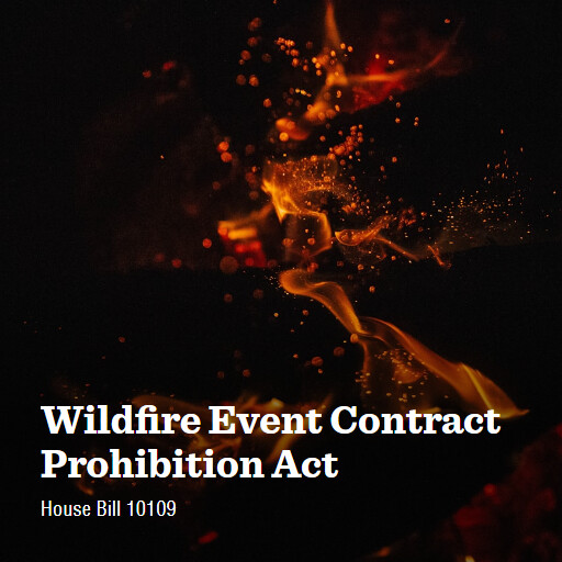 H.R.10109 119 Wildfire Event Contract Prohibition Act