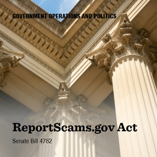 S.4782 119 ReportScamsgov Act