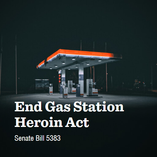 S.5383 119 End Gas Station Heroin Act