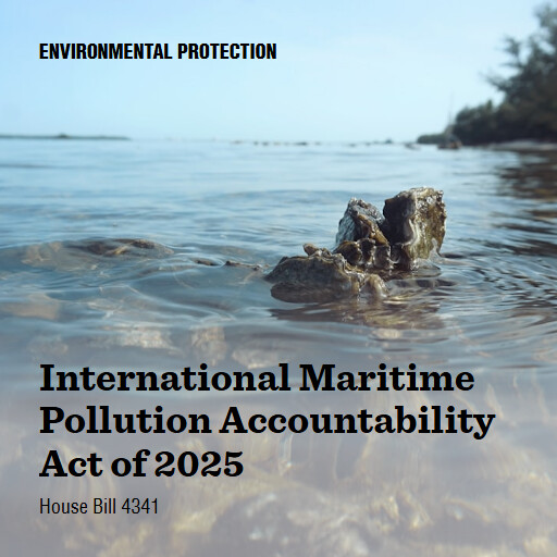 H.R.4341 119 International Maritime Pollution Accountability Act of 2025
