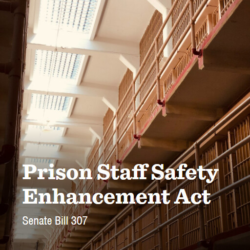 S.307 119 Prison Staff Safety Enhancement Act