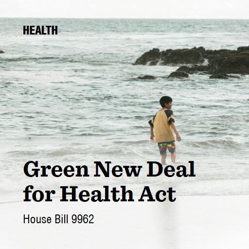 H.R.9962 119 Green New Deal for Health Act