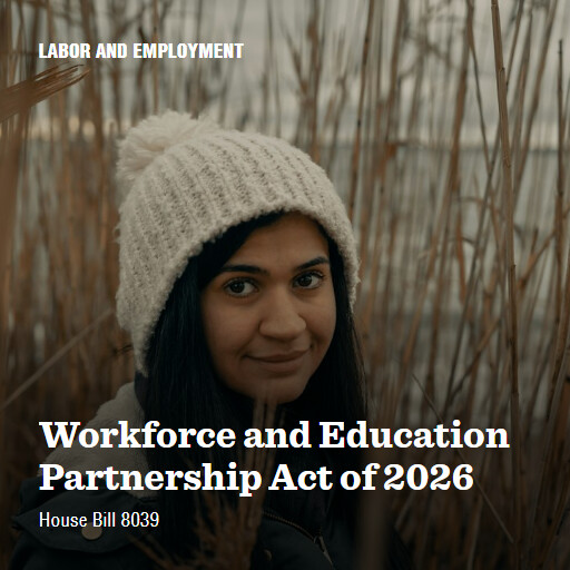 H.R.8039 119 Workforce and Education Partnership Act of 2026