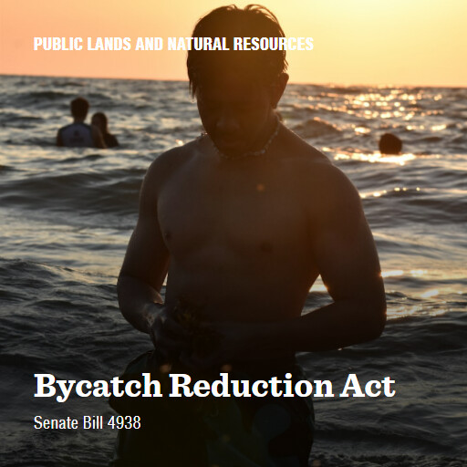 S.4938 119 Bycatch Reduction Act