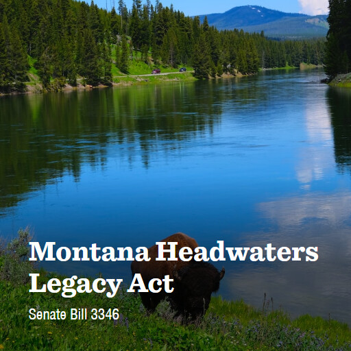 S.3346 118 Montana Headwaters Legacy Act