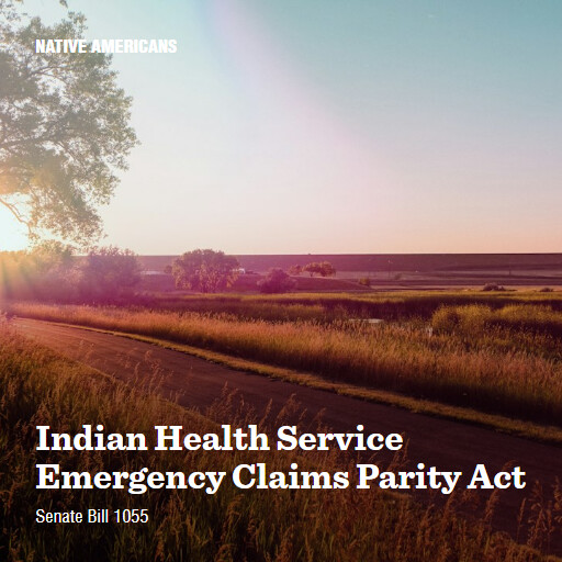 S.1055 119 Indian Health Service Emergency Claims Parity Act