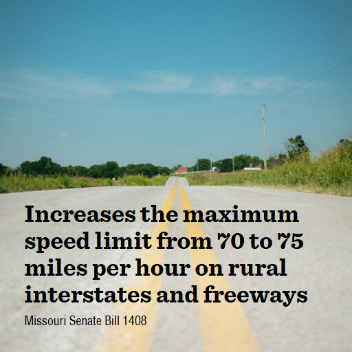 MO SB1408 2026 Increases the maximum speed limit from 70 to 75 miles per hour on rural interstates and fr
