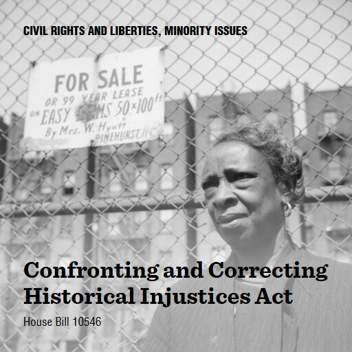 H.R.10546 119 Confronting and Correcting Historical Injustices Act