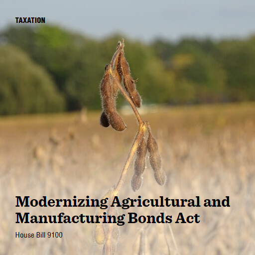 H.R.9100 119 Modernizing Agricultural and Manufacturing Bonds Act