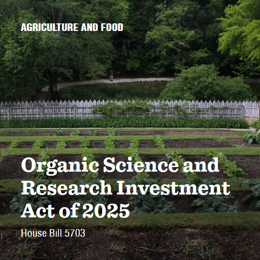 H.R.5703 119 Organic Science and Research Investment Act of 2025