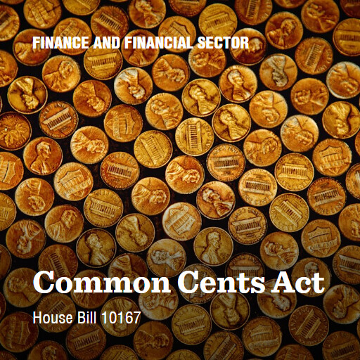 H.R.10167 119 Common Cents Act