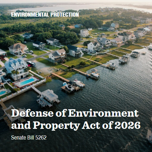 S.5262 119 Defense of Environment and Property Act of 2026